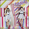 NMB48 Single 19